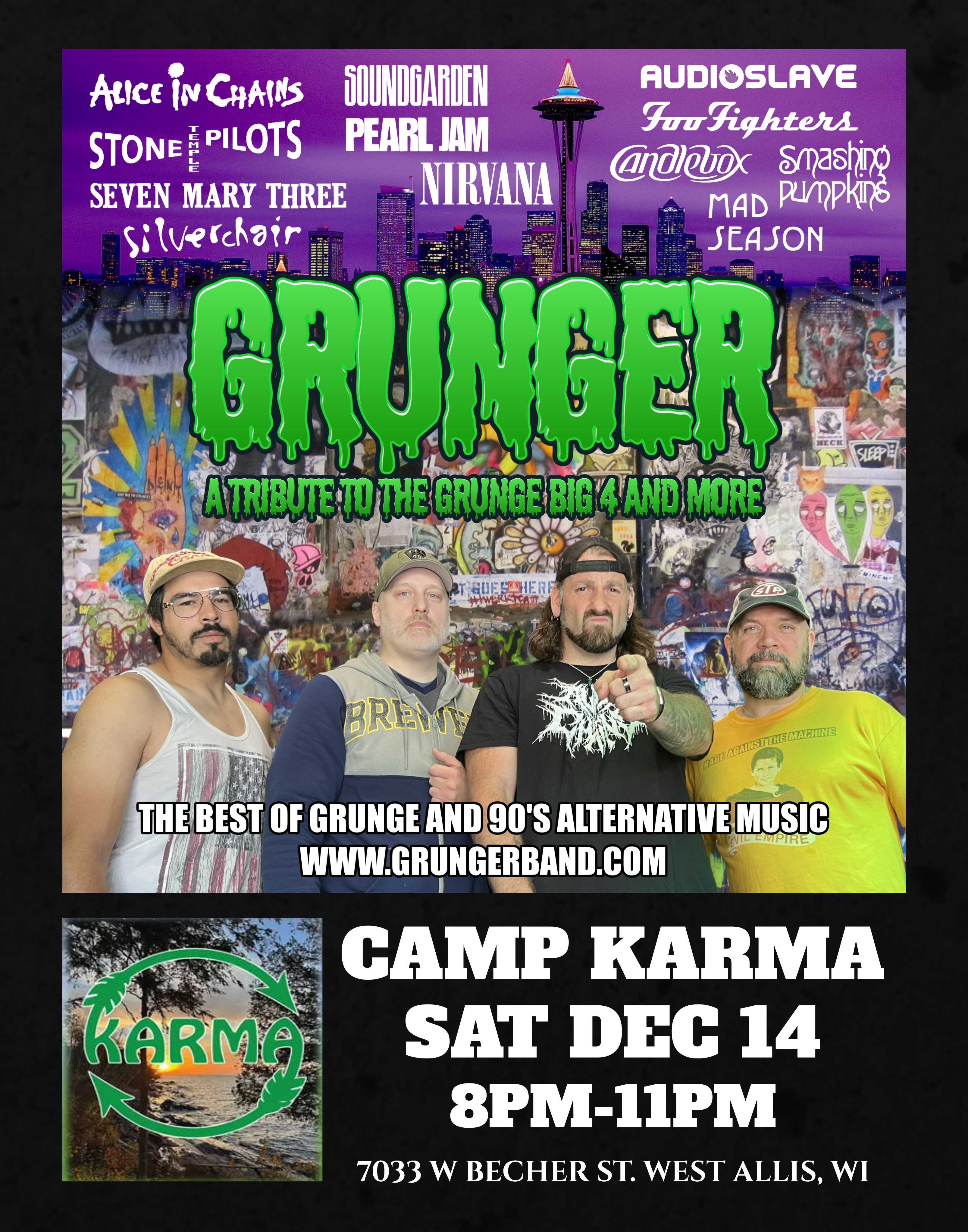 GRUNGER brings the best of grunge and 90's alternative music to Camp Karma! GRUNGER brings the best of grunge and 90's alternative music to Camp Karma!